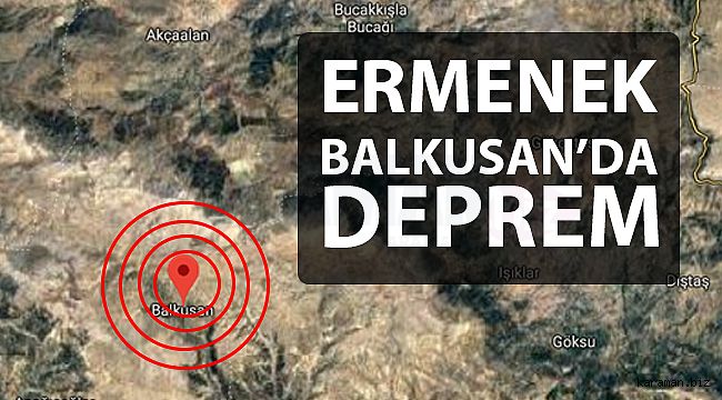 Ermenek - Balkusan'da Deprem