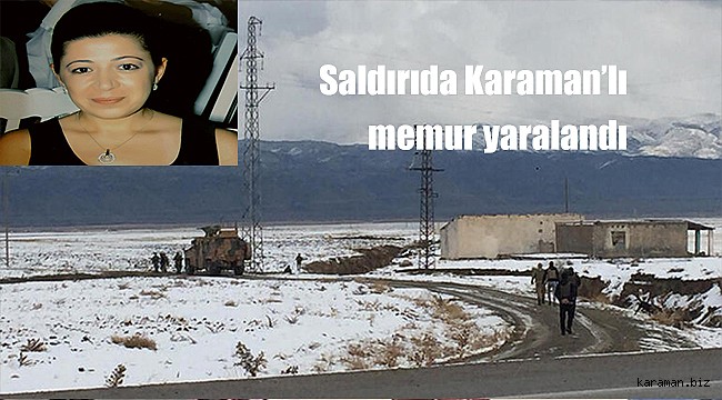 Ağrı'daki roketli saldırıda Karaman'lı bayan yaralandı