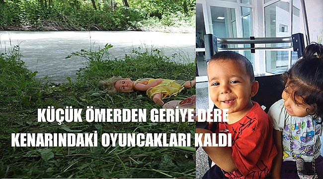 Halkapınar'da dereye düşün 3 yaşındaki ömer hayatını kaybetti