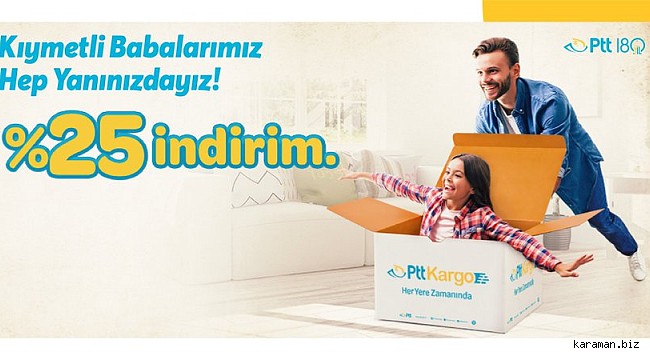 PTT’DEN BABALAR GÜNÜ’NE ÖZEL İNDİRİM SÜRPRİZİ