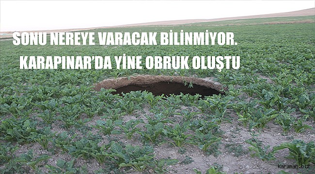 50 METRE DERİNLİĞİNDE, 4 METRE ÇAPINDA. ARTIK İNSANLAR TARLALARINA GİDERKEN KORKUYOR