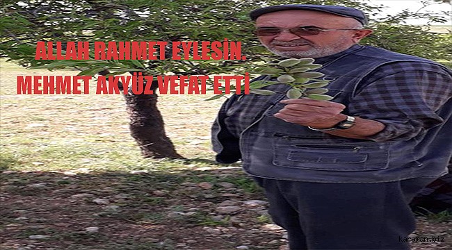 Mehmet Akyüz vefat etti