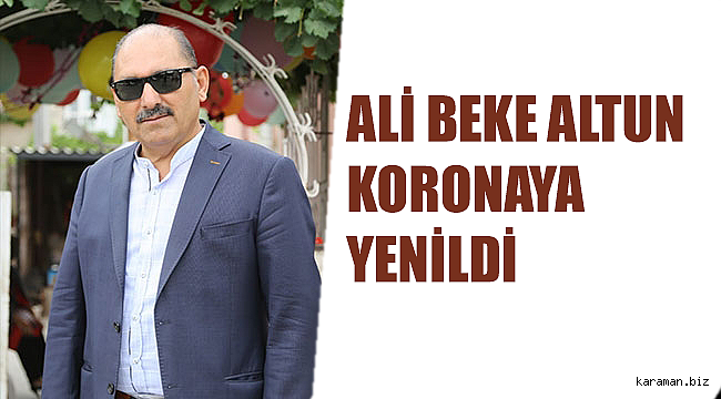Ali Beke Altun Vefat Etti