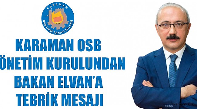 Karaman OSB'den Elvan'a tebrik mesajı