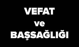 Allah rahmet eylesin. 23, 43 ,34 ve 74 yaşında 4 vatandaşımız vefat etti