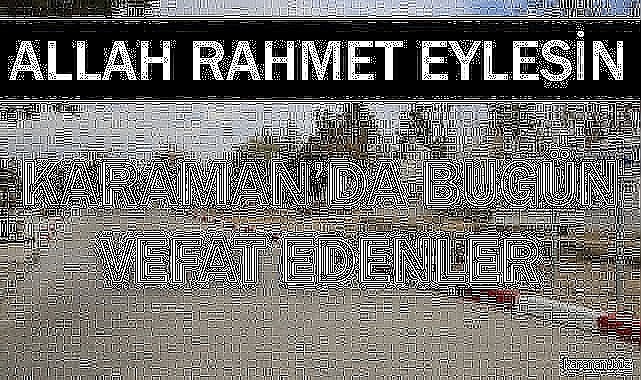 Allah rahmet eylesin.43 yaşındaki Hasan Fevzi Ünal vefat etti