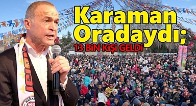 Karaman Oradaydı; Mevlüt Akgün’ün Davetine 13 Bin Kişi Geldi