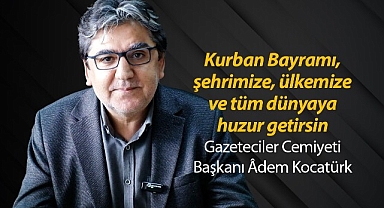 Karaman Yunus Emre Gazeteciler Cemiyeti Başkanı Âdem Kocatürk'ten Kurban Bayramı Mesajı