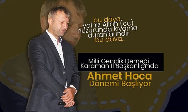 Milli Gençlik Derneği Karaman İl Başkanlığına Güçlü Atama