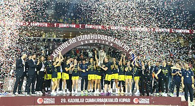 29'uncu Kadınlar Cumhurbaşkanlığı Kupası'nı Fenerbahçe Opet kazandı