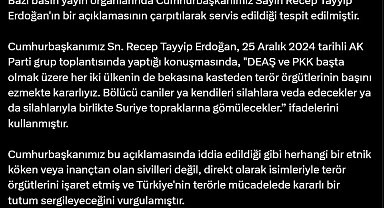 DMM: Cumhurbaşkanı Erdoğan'ın bir açıklamasının çarpıtılarak servis edildiği tespit edildi
