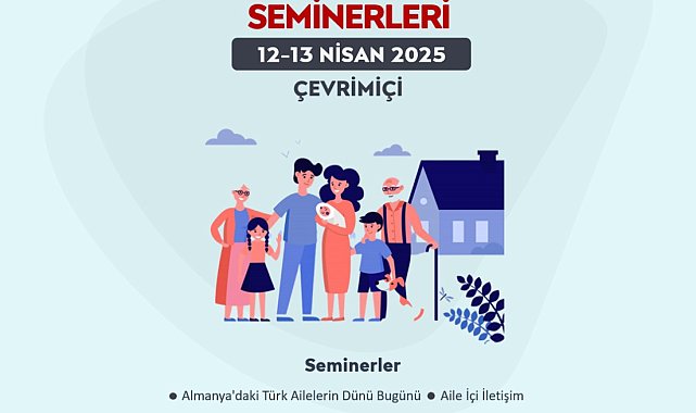 Almanya'da yaşayan Türk vatandaşlarına yönelik aile eğitim seminerleri düzenlenecek