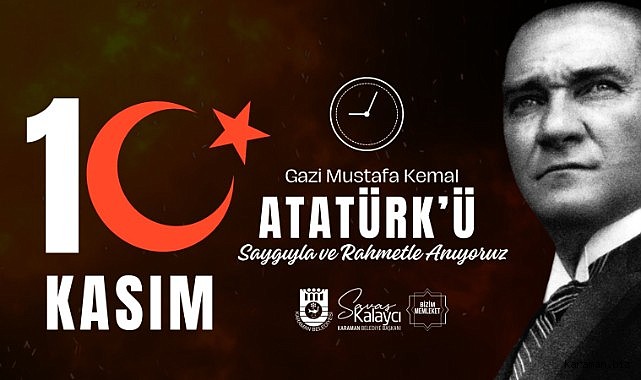 BELEDİYE BAŞKANI SAVAŞ KALAYCI’NIN 10 KASIM MESAJI