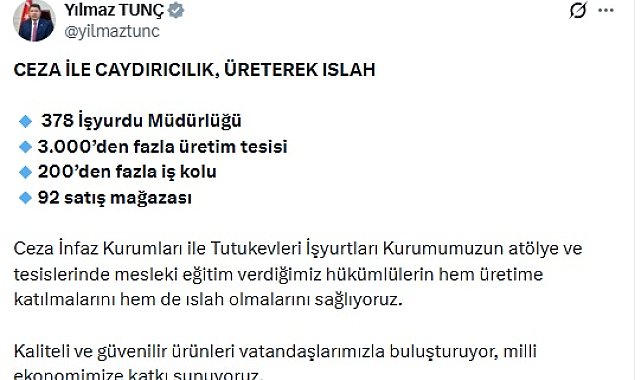 Bakan Tunç: Hükümlülerin hem üretime katılmalarını hem de ıslah olmalarını sağlıyoruz