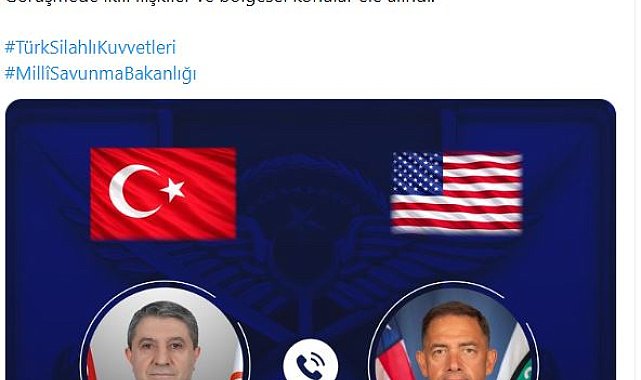 Genelkurmay Başkanı Orgeneral Bayraktaroğlu, ABD Merkez Kuvvetler Komutanı ile görüştü