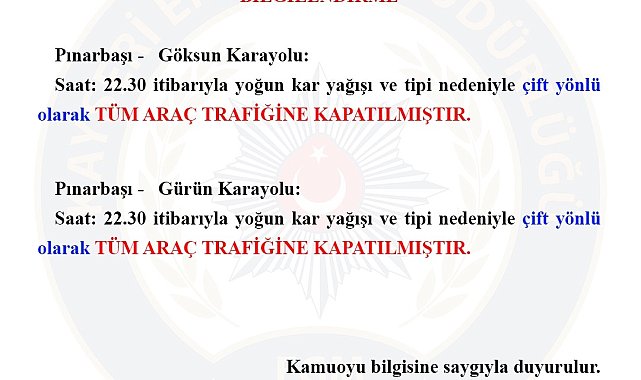 Kayseri-Kahramanmaraş kara yolu araç trafiğine kapatıldı