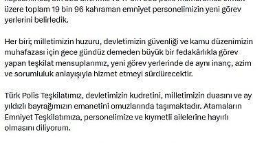 Bakan Çiftçi: 19 bin 96 kahraman emniyet personelimizin yeni görev yerlerini belirledik