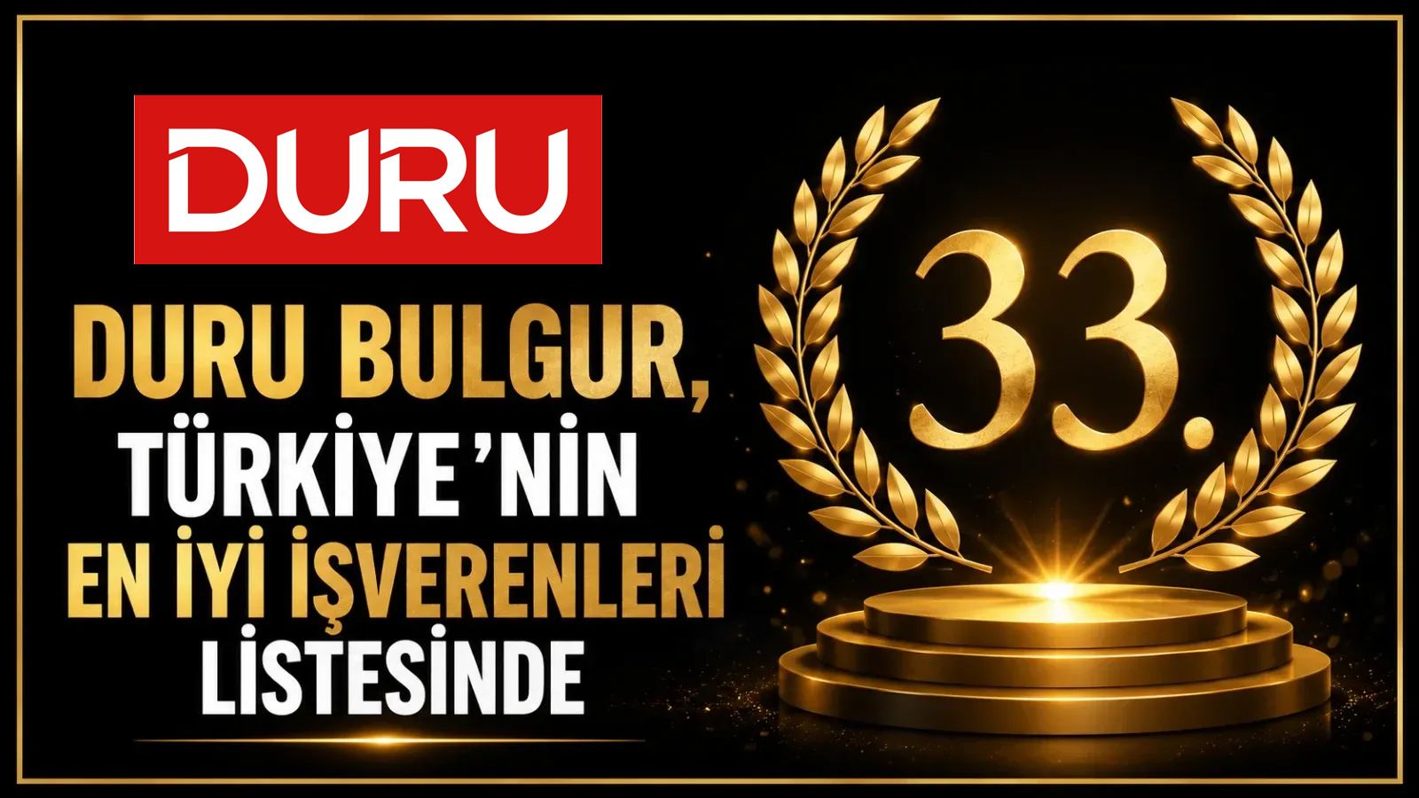 Duru Bulgur, Forbes Türkiye'nin en iyi işverenleri listesinde ilk 33'de yer aldı