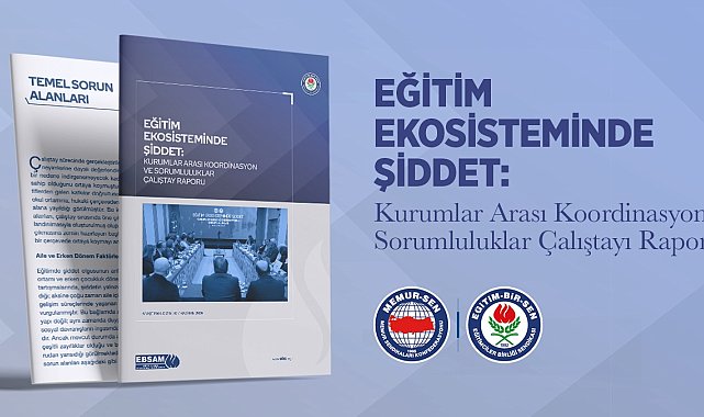 Eğitim-Bir-Sen 'Eğitim Ekosisteminde Şiddet' çalıştayının raporunu yayımladı