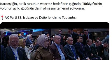 Emine Erdoğan'dan 'AK Parti İstişare ve Değerlendirme Toplantısı'na ilişkin paylaşım
