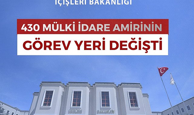 Mülki İdare Amirleri Atama Kararnamesi Resmi Gazete'de